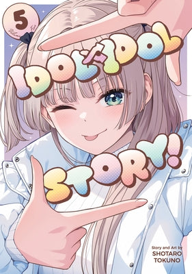 Idol X Idol Story! Vol. 5 by Tokuno, Shotaro