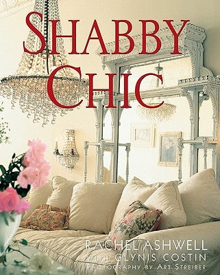 Shabby Chic by Ashwell, Rachel
