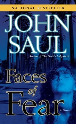 Faces of Fear by Saul, John