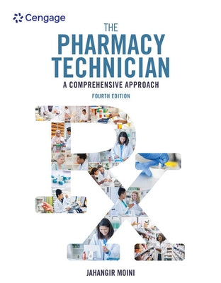 The Pharmacy Technician: A Comprehensive Approach by Moini, Jahangir