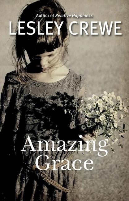 Amazing Grace by Crewe, Lesley