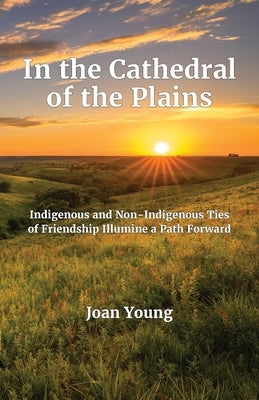 In the Cathedral of the Plains by Young, Joan