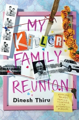 My Killer Family Reunion by Thiru, Dinesh