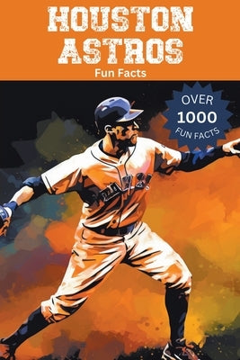 Houston Astros Fun Facts by Ape, Trivia