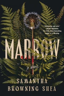 Marrow by Shea, Samantha Browning