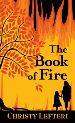 The Book of Fire by Lefteri, Christy