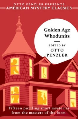 Golden Age Whodunits by Penzler, Otto