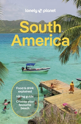 Lonely Planet South America by Albiston, Isabel