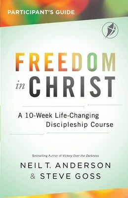 Freedom In Christ Participant's Guide by Anderson, Neil