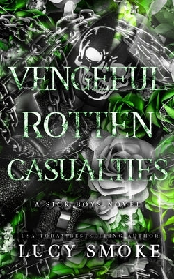 Vengeful Rotten Casualties by Smoke, Lucy