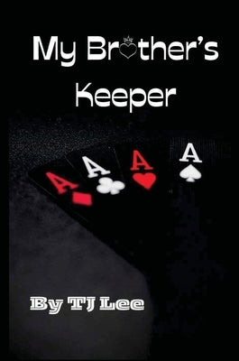 My Brother's Keeper by Lee, Tj