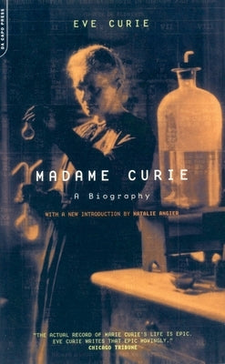 Madame Curie: A Biography by Curie, Eve