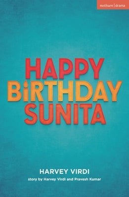 Happy Birthday Sunita by Virdi, Harvey