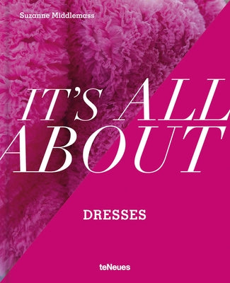 It's All about Dresses by Suzanne Middlemass