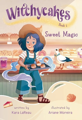 Witchycakes #1: Sweet Magic by Lareau, Kara