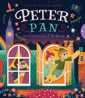 Lit for Little Hands: Peter Pan by Jorden, Brooke