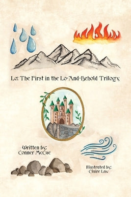 Lo: The First in the Lo-And-Behold Trilogy by McCue, Conner