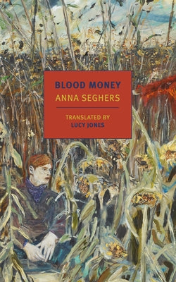 Blood Money by Seghers, Anna
