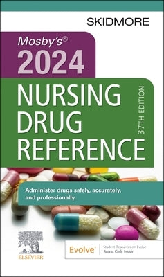 Mosby's 2024 Nursing Drug Reference by Skidmore-Roth, Linda
