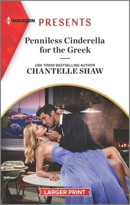 Penniless Cinderella for the Greek by Shaw, Chantelle