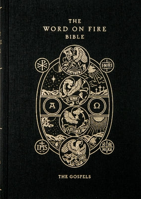 The Word on Fire Bible: The Gospels Volume 1 by Barron, Robert