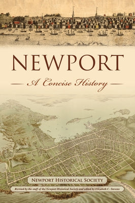Newport: A Concise History by Newport Historical Society