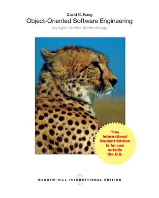 Object-Oriented Software Engineering: An Agile Unified Methodology by Kung