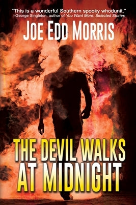 The Devil Walks at Midnight: A Twenty-Mile Bottom Tale by Morris, Joe Edd