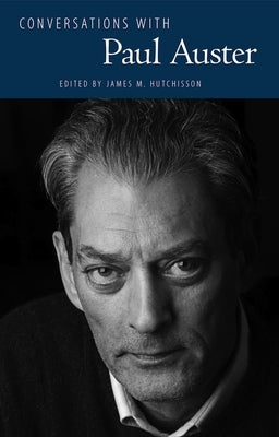 Conversations with Paul Auster by Hutchisson, James M.