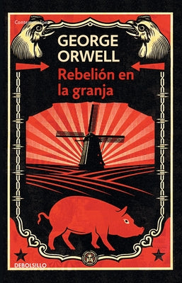 Rebeliã3n En La Granja / Animal Farm by Orwell, George