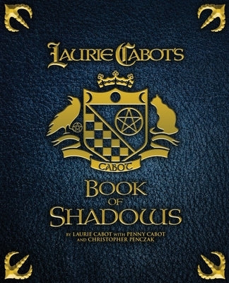 Laurie Cabot's Book of Shadows by Cabot, Laurie