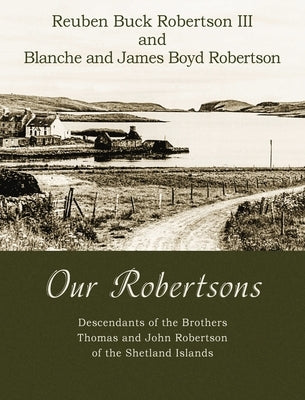 Our Robertsons by Robertson, Reuben Buck