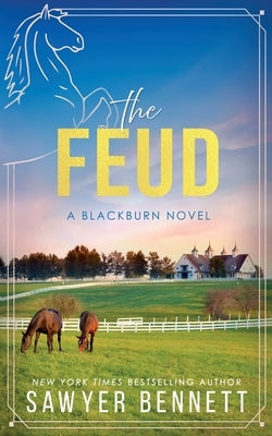 The Feud by Bennett, Sawyer