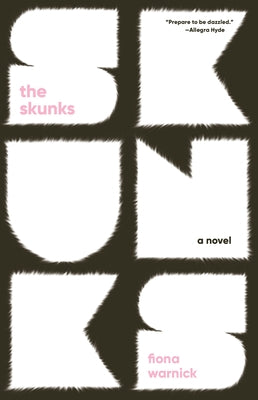 The Skunks by Warnick, Fiona