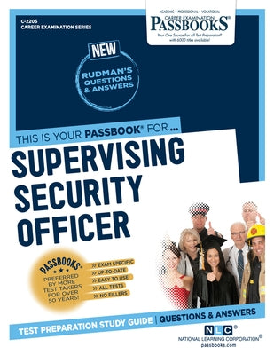 Supervising Security Officer (C-2205): Passbooks Study Guide by Corporation, National Learning