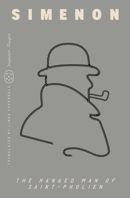 The Hanged Man of Saint-Pholien (Inspector Maigret) by Simenon, Georges