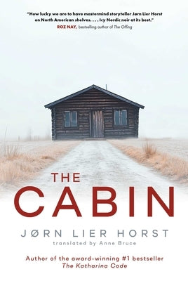 The Cabin by Horst, JÃ¸rn Lier