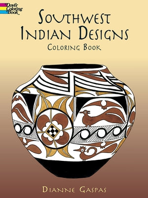 Southwest Indian Designs Coloring Book by Gaspas, Dianne