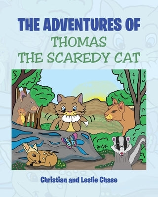 The Adventures of Thomas the Scaredy Cat by Christian