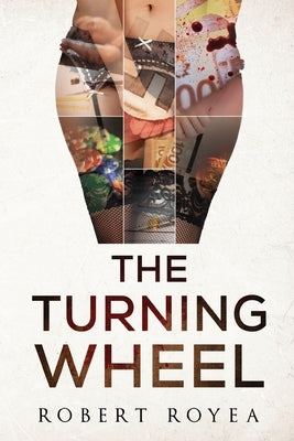 The Turning Wheel by Royea, Robert