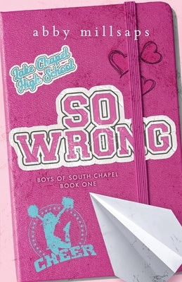 So Wrong: A Why Choose Sports Romance by Millsaps, Abby