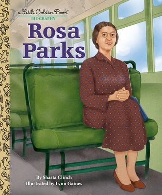 Rosa Parks: A Little Golden Book Biography by Clinch, Shasta