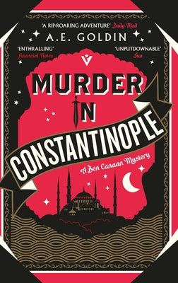 Murder in Constantinople by Goldin, A. E.