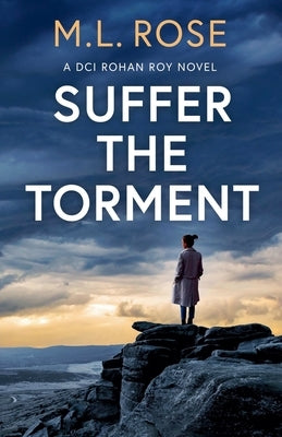 Suffer The Torment by Rose, ML