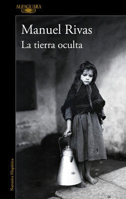 La Tierra Oculta / The Hidden Land by Rivas, Manuel