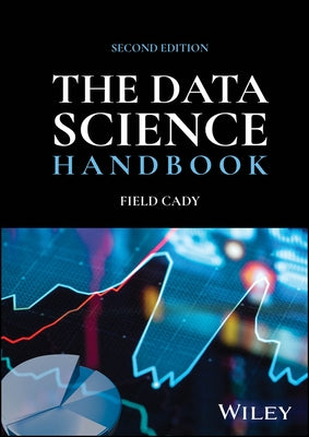 The Data Science Handbook by Cady, Field