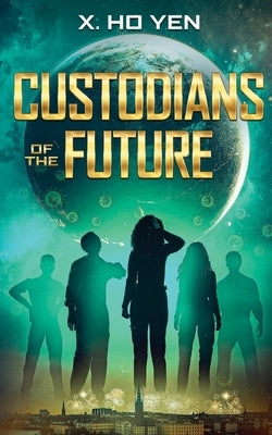 Custodians of the Future by Ho Yen, X.