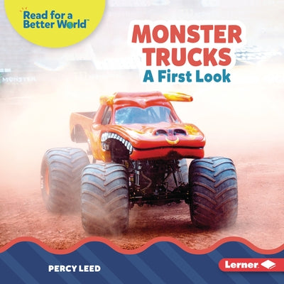 Monster Trucks: A First Look by Leed, Percy