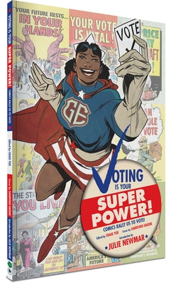 Voting Is Your Super Power by Yoe, Craig