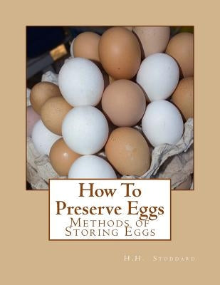 How To Preserve Eggs: Methods of Storing Eggs by Chambers, Jackson
